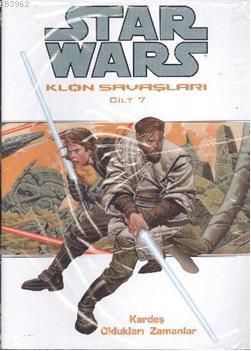 Star Wars Klon Savaşları Cilt 7; Kardeş Oldukları Zamanlar | Hayden Bl