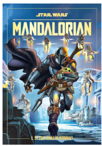 Star Wars Mandalorian;1 Sezon Grafik Romanı | Kieron Gillen | Özer Sah