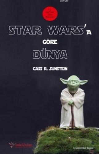 Star Wars'a Göre Dünya | Cass R. Sunstein | Sola Unitas Academy