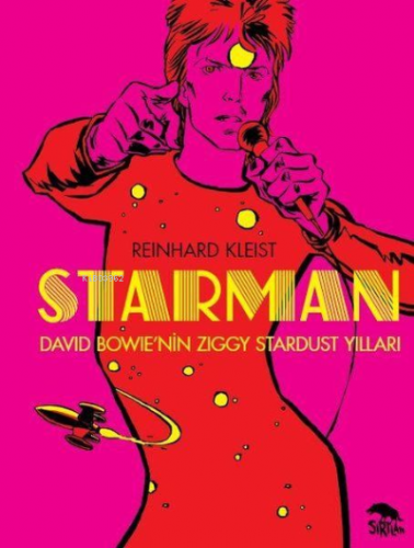 Starman: David Bowie'nin Ziggy Stardust Yılları | Kolektif | Sırtlan K