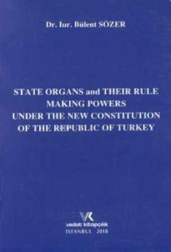 State Organs and Their Rule Making Powers Under ;The New Constitution 