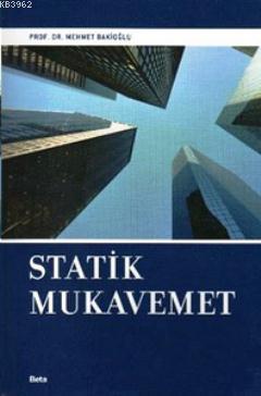 Statik Mukavemet | Mehmet Bakioğlu | Beta Akademik