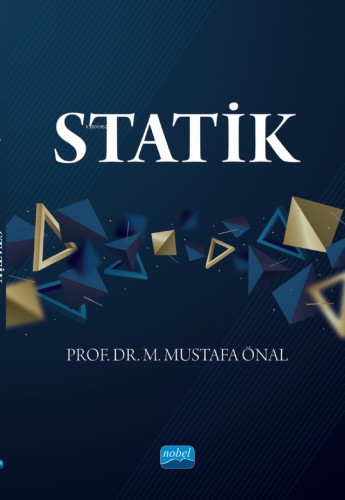 Statik | M. Mustafa Önal | Nobel Akademik Yayıncılık