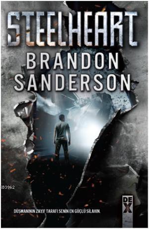 Steelheart | Brandon Sanderson | Dex Kitap