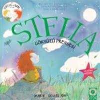 Stella - Gökyüzü Prensesi | Marie - Louise Gay | Artemis Yayınları