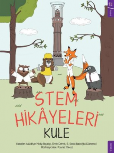 Stem Hikayeleri - Kule | Müdriye Yıldız Bıçakçı | Sola Kidz