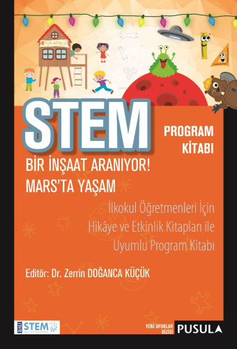 Stem Program Kitabı; Bir İnşaat Aranıyor! Mars'ta Yaşam | Zerrin Doğan