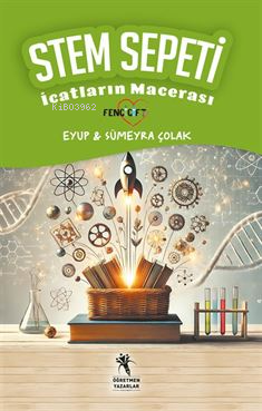 Stem Sepeti;İcatların Macerası | Sümeyra Çolak | Öğretmen Yazarlar