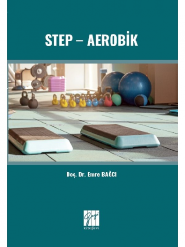 Step - Aerobik | Emre Bağcı | Gazi Kitabevi