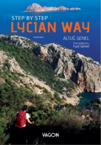 Step By Step Lycian Way | Altuğ Şenel | Vagon Yayınları