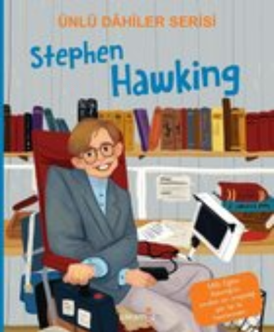 Stephen Hawking / Ünlü Dahiler Serisi | Özge Ceren Kalender | Yakamoz 