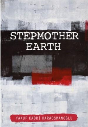 Stepmother Earth (İngilizce); Yaban | Yakup Kadri Karaosmanoğlu | Mile