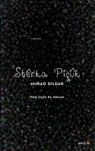 Stêrka Pıçûk;HEŞT ÇÎROK BO GÊNCAN | Mûrad Dildar | Avesta Yayınları