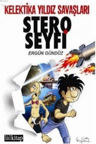 Stero Seyfi Sayı 2; Kelektika Yıldız Savaşları | Ergün Gündüz | Lal Ki