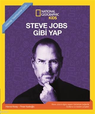 Steve Jobs Gibi Yap - National Geographic Kids | Pınar Kadıoğlu | Beta