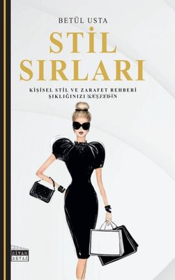 Stil Sırları | Betül Usta | Siyah Beyaz Yayınları