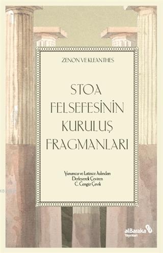 Stoa Felsefesinin Kuruluş Fragmanları | Kleantes | Albaraka Yayınları