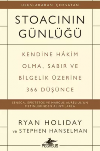 Stoacının Günlüğü | Ryan Holiday | Pegasus Yayıncılık