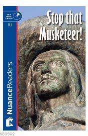 Stop that Musketeer! +CD (Nuance Readers Level–1) A1 | Denise Kirby | 