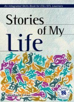 Stories of My Life - An Integrated Skills Book | Odilea Rocha Erkaya |