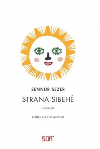 Strana Sibehe;an ji dayik | Sennur Sezer | Sor