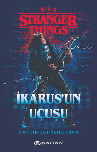 Stranger Things İkarus'un Uçuşu | Caitlin Schneiderhan | Epsilon Yayın