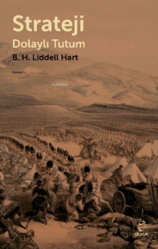 Strateji;Dolaylı Tutum | B.H Liddell Hart | Doruk Yayıncılık