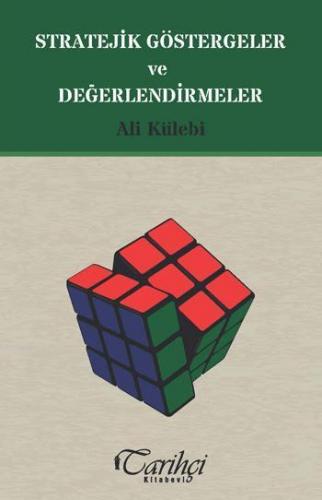 Stratejik Göstergeler ve Değerlendirmeler | Ali Külebi | Tarihçi Kitab