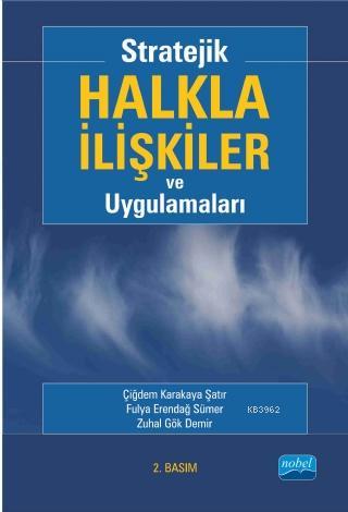 Stratejik Halkla İlişkiler ve Uygulamaları | Çiğdem Karakaya Şatır | N