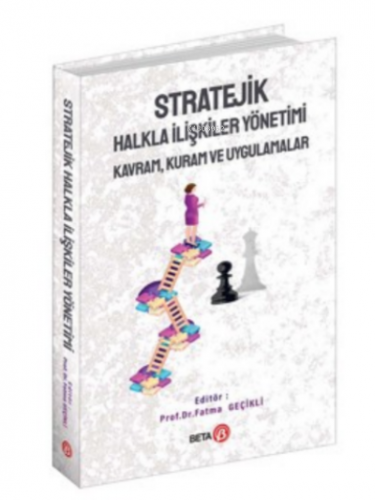 Stratejik Halkla İlişkiler Yönetimi: Kavram, Kuram ve Uygulamalar | Fa