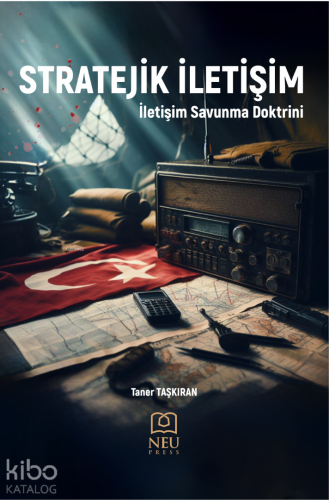 Stratejik İletişim - İletişim Savunma Doktrini | Taner Taşkıran | Necm