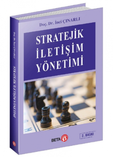 Stratejik İletişim Yönetimi | İnci Çınarlı | Beta Akademik