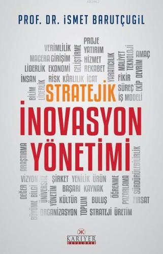 Stratejik İnovasyon Yönetimi | İsmet Barutçugil | İstanbul Kariyer Yay