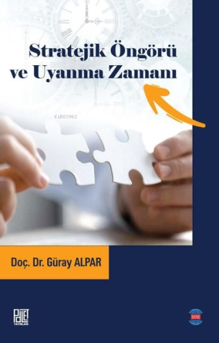 Stratejik Öngörü ve Uyanma Zamanı | Güray Alpar | Palet Yayınları