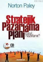 Stratejik Pazarlama Planı Nasıl Hazırlanır? | Norton Paley | Mediacat 