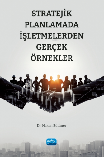 Stratejik Planlamada İşletmelerden Gerçek Örnekler | Hakan Bütüner | N