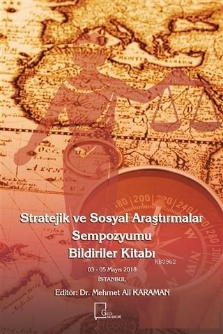 Stratejik ve Sosyal Araştırmalar Sempozyumu Bildiriler Kitabı | Mehmet