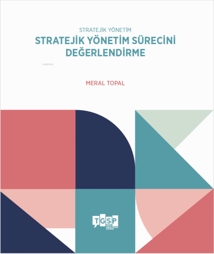 Stratejik Yönetim - Stratejik Yönetim Sürecini Değerlendirme | Meral 