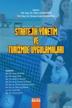 Stratejik Yönetim ve Turizmde Uygulamaları | Osman Eralp Çolakoğlu | D