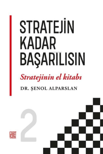 Stratejin Kadar Başarılısın - Stratejinin El Kitabı 2 | Şenol Alparsla