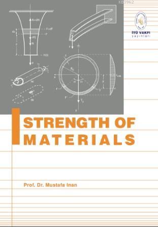 Strength of Materials | Mustafa İnan | İstanbul Teknik Üniversitesi Va