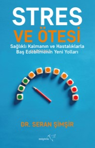 Stres ve Ötesi | Seran Şimşir | Müptela Yayınevi