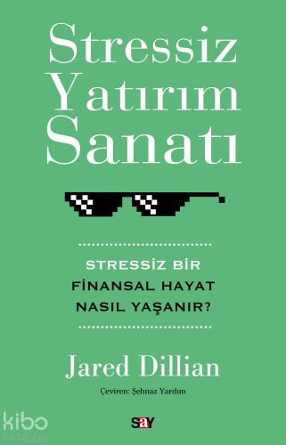 Stressiz Yatırım Sanatı;Stressiz Bir Finansal Hayat Nasıl Yaşanır? | J