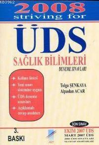 Striving For ÜDS; Sağlık Bilimleri Deneme Sınavları | Alpaslan Acar | 