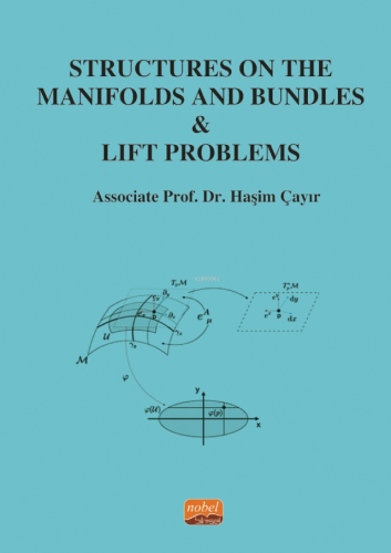 Structures on the Manifolds and Bundles - Lift Problems | Haşim Çayır 