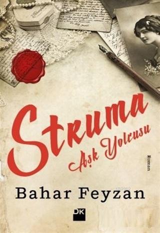 Struma Aşk Yolcusu | Bahar Feyzan | Doğan Kitap