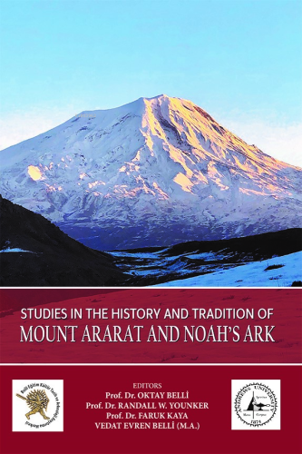 Studies in The History and Tradition of Mount Ararat and Noah’s Ark | 