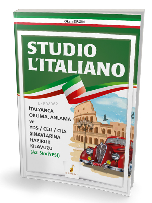 Studio L'italiano A2 Seviyesi | Okan Ergin | Pelikan Yayınevi