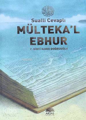 Sualli Cevaplı Mülteka'l Ebhur | Z. Binti Hakkı Doğruoğlu | Aktaş Yayı