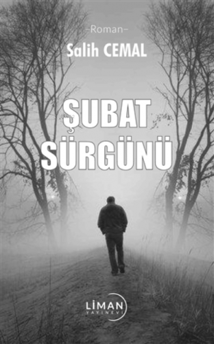 Şubat Sürgünü | Salih Cemal | Liman Yayınevi